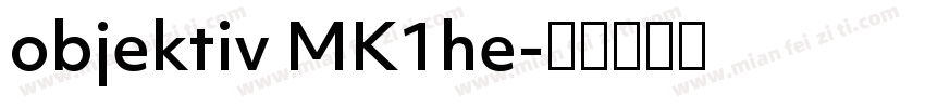 objektiv MK1he字体转换